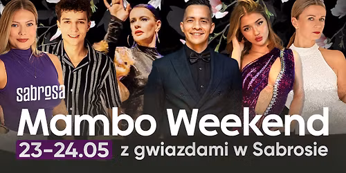 Mambo Weekend z Gwiazdami 23\/24.05