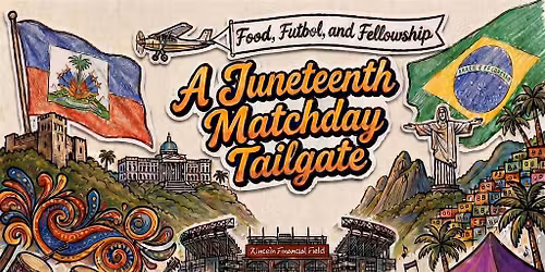 Food, Futbol, and Fellowship: A Juneteenth Matchday Tailgate