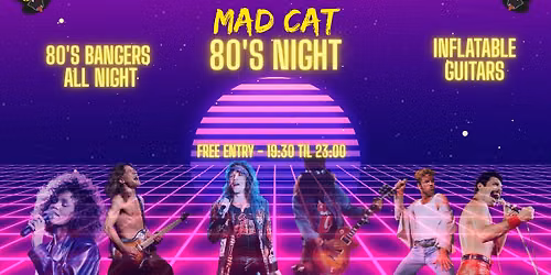 Mad Cat 80's night!
