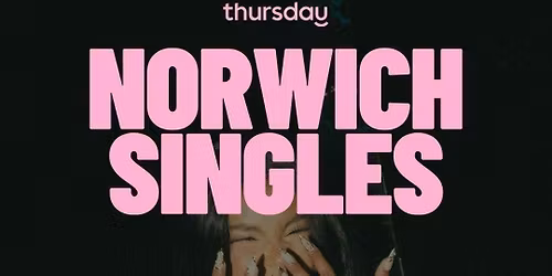 Thursday | The Last | Norwich