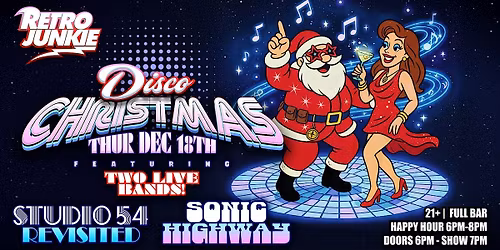 DISCO CHRISTMAS w\/ Two Live Bands! Get in FREE w\/ RSVP!