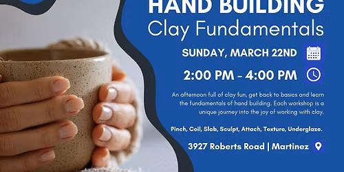 WORKSHOP: Hand Building; Clay Fundamentals