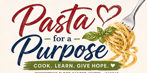 Pasta for a Purpose - Cooking Class at Sur La Table to Benefit Blood Cancer United