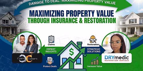 Maximizing Property Value Through Insurance & Restoration