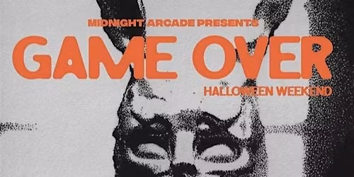 GAME OVER: Halloween Party + Costume Contest | Midnight Arcade | Fri Oct 31