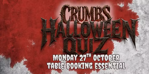 CRUMBS 10TH ANNUAL HALLOWEEN QUIZ!