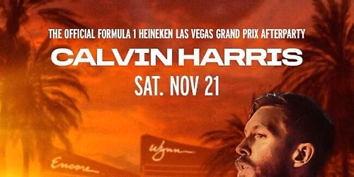 CALVIN HARRIS at XS Nightclub Sat, Nov 21 at 10:00 PM PST