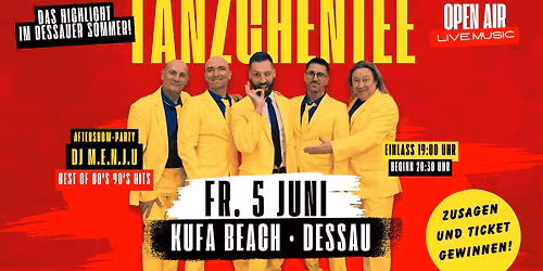 \ud83c\udfb8 T\u00e4nzchentee Open Air Party \ud83d\udd25 \u00b7 Fr 5. Juni \u00b7 Kufa Dessau 