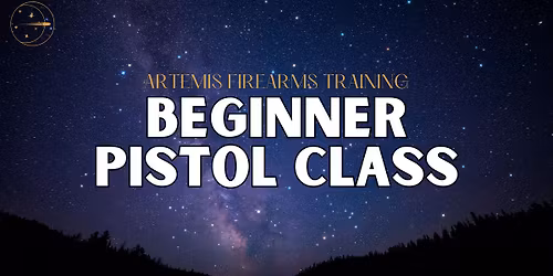 Beginner Pistol Class