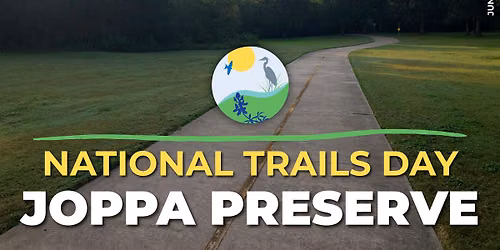 National Trails Day @ Joppa Preserve