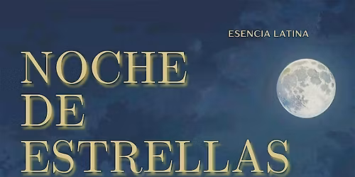 Esencia Latina presents Noche de Estrellas