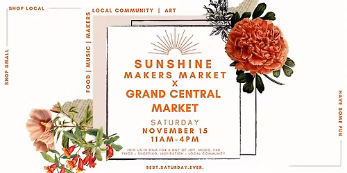 Sunshine Makers Market X Grand Central Market DTLA!