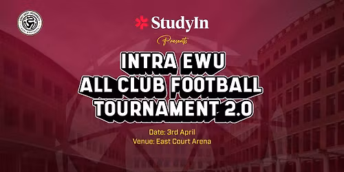 INTRA EWU ALL CLUB FOOTBALL TOURNAMENT 2.0