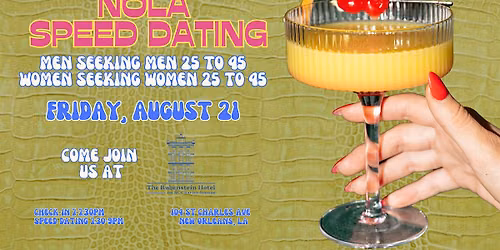8\/21 - NOLA Speed Dating @ The Rubenstein Hotel