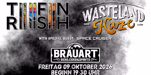 TFNRSH & Wasteland Haze w. Special Guest: Space Cruiser live im BrauArt in D\u00fcsseldorf