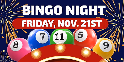 Friday Night Bingo Fun Night! Friday November 21st