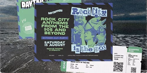 Daytrippers: ROCK CITY IN THE 90s \u2014 Outdoor Day Party!