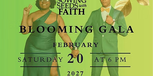 Sowing Seeds with Faith Blooming Gala