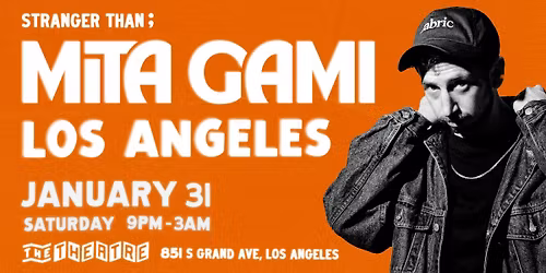 JAN 31: MITA GAMI - LOS ANGELES