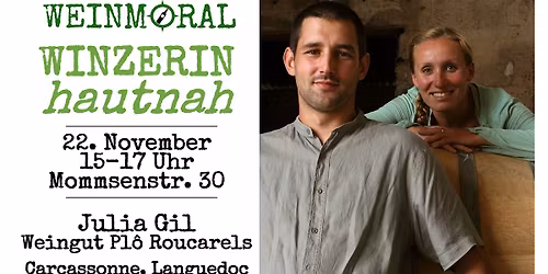 Winzerin hautnah: Julia Gil von PL\u00d4 ROUCARELS (Languedoc)