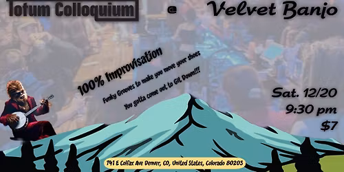 Totum Colloquium @ Velvet Banjo