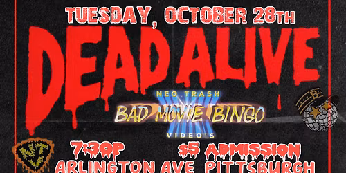 BAD MOVIE BINGO - Dead Alive (1992) @ Bottlerocket Social Hall