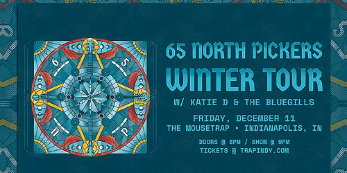 65 North Pickers w\/ Katie D & The Bluegills @ The Mousetrap - 12\/11\/26