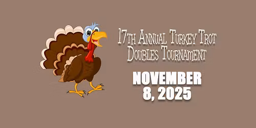 17th Annual Turkey Trot Doubles Tournament
