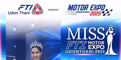 MISS FTI MOTOR EXPO UDONTHANI 2025  