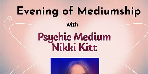 Chacewater - Evening of Mediumship with Nikki Kitt