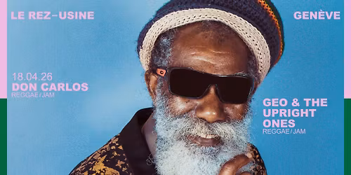 DON CARLOS + GEO & THE UPRIGHT ONES: NEW HORIZON TOUR