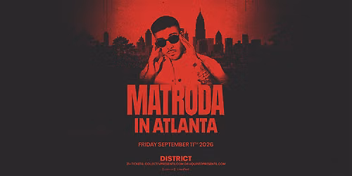 MATRODA | Friday September 11th 2026 | District Atlanta