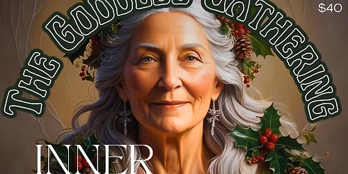 The Goddess Gathering: Inner Wisdom