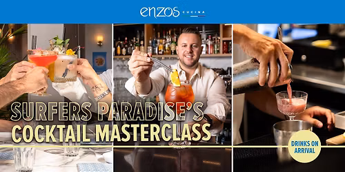 Cocktail Masterclass at Enzo's Surfers Paradise - Shake, Mix & Sip