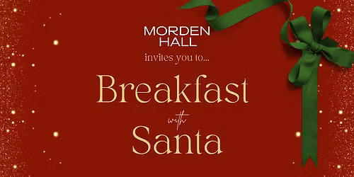 Morden Hall presents: Breakfast with Santa!