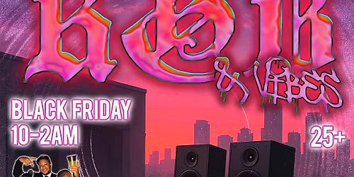 GVO SOUND PRESENTS: R&B & VIBES - BUDDY B-DAY BASH (ALL BLACK EVENT)