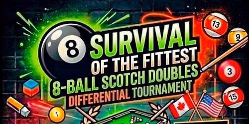 Survival of the Fittest \ud83c\udfb1 Scotch Doubles - Event #2