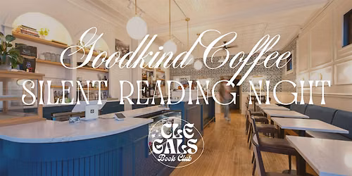 Clegalsbookclub | Silent Reading Night at Goodkind Coffee
