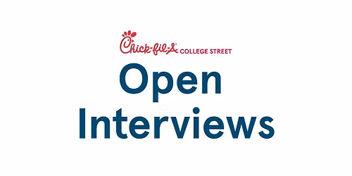 Chick-fil-A College Street: Open Interviews