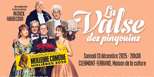 La valse des pingouins \u00e0 la Maison de la Culture \u00e0 Clermont-Ferrand