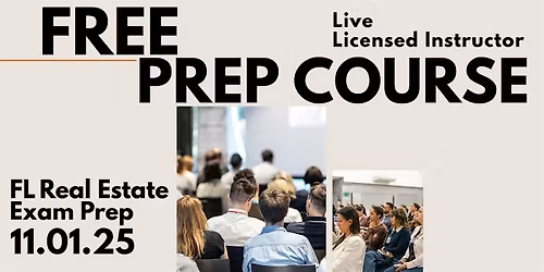 FREE FL Real Estate Pre-Licensing Exam Prep In-Person