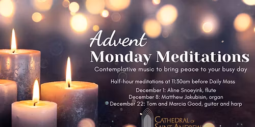 Advent Monday Meditations