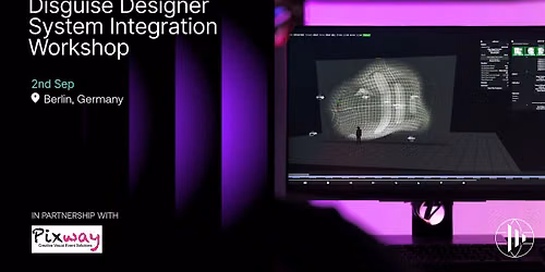 Disguise Systems Integration- Berlin Roadshow