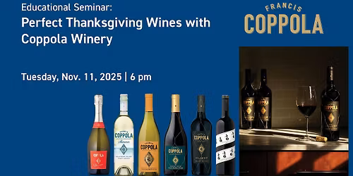 Educational Seminar:  Coppola Winery