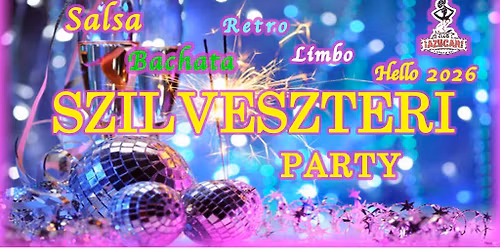 \ud83e\udd73\ud83d\udca5 Hello 2026! \ud83c\udf89 SZILVESZTERI Salsa & Bachata Party \ud83d\udc83\ud83e\udd29