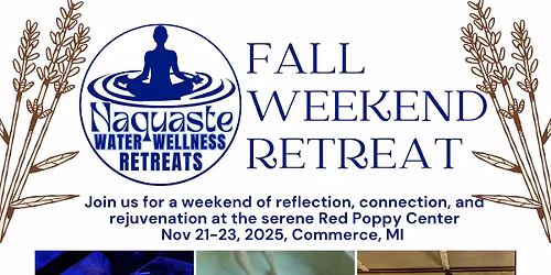 Naquaste Fall Weekend Retreat-Reflection & Reconnection
