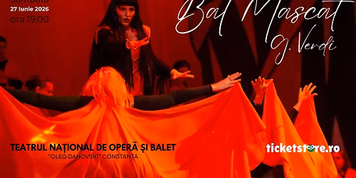 BAL MASCAT - Teatrul Na\u021bional de Oper\u0103 \u0219i Balet \u201eOleg Danovski\u201d Constanta 