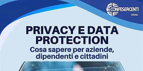 PRIVACY E DATA PROTECTION Cosa sapere per aziende, dipendenti e cittadini