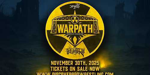 DPW 8: WARPATH | Presented by Excalibur Con