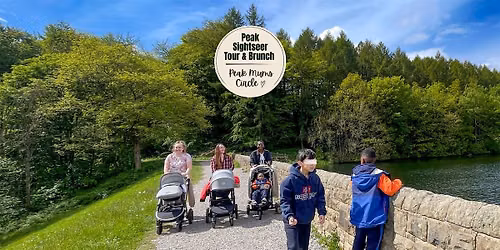 Peak District Sightseeing + Brunch (Mums-Only)